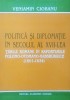 Politica si Diplomatie in secolul al XVII-lea Tarile Romane in raporturile polono-otomano-habsburgice (1601-1634) Tara Romaneasca Moldova Transilvania