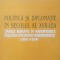 Politica si Diplomatie in secolul al XVII-lea Tarile Romane in raporturile polono-otomano-habsburgice (1601-1634) Tara Romaneasca Moldova Transilvania