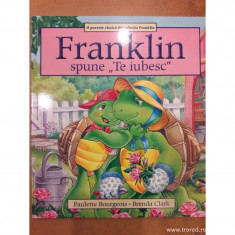 Franklin spune: Te iubesc foto