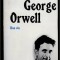 George Orwell : une vie / Bernard Crick (in franceza)