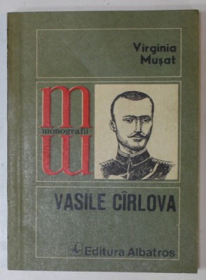 VASILE CIRLOVA de VIRGINIA MUSAT , 1981 , DEDICATIE * foto