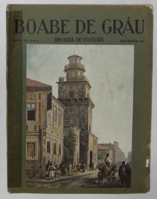 BOABE DE GRAU, REVISTA DE CULTURA, ANUL III, NR. 9, SEPT. 1932 *COTOR LIPIT CU SCOCI foto