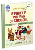 Iepurele, vulpea și cocoșul. &Icirc;nvăț să citesc de mic (5-6 ani)