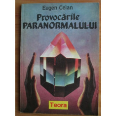 Eugen Celan - Provocarile paranormalului