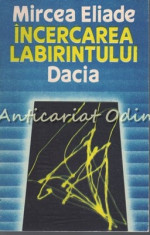 Incercarea Labirintului - Mircea Eliade foto