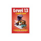Level 13 (a Slacker Novel)