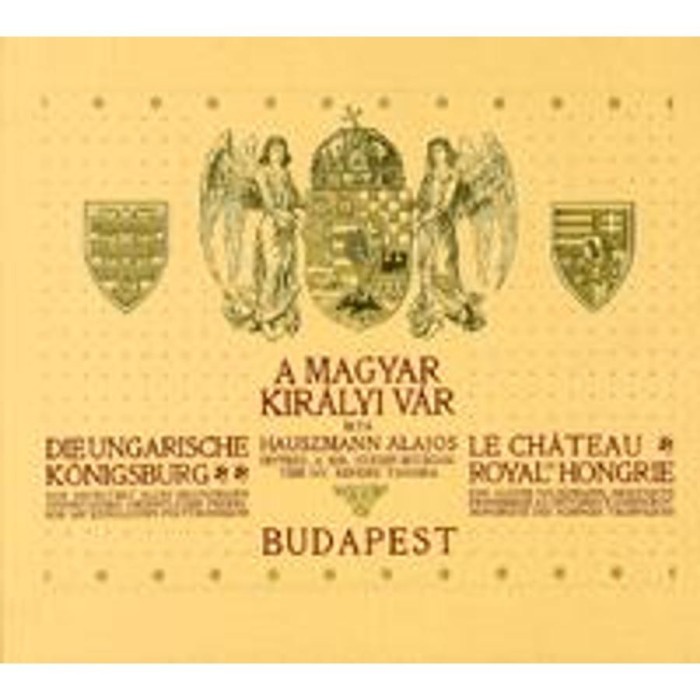 A magyar kir&aacute;lyi v&aacute;r - Reprint kiad&aacute;s - Hauszmann Alajos