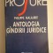 Philippe Malaurie - Antologia gandirii juridice