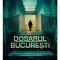 Dosarul Bucuresti, William Mazz - Editura Corint