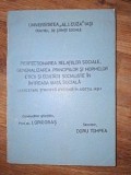 Perfectionarea relatiilor sociale,generalizarea principiilor si normelor eticii I.Grigoras,doru Tompea