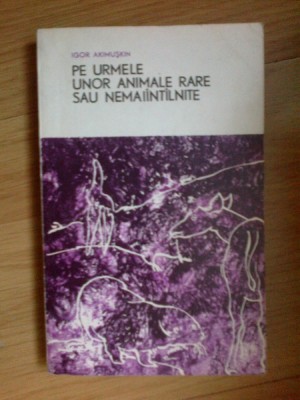 d10 PE URMELE UNOR ANIMALE RARE SAU NEMAINTALNITE - IGOR AKIMUSKIN foto