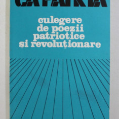 TINERI CA PATRIA - CULEGERE DE POEZII PATRIOTICE SI REVOLUTIONARE , 1983