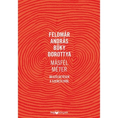 M&amp;aacute;sf&amp;eacute;l m&amp;eacute;ter - Besz&amp;eacute;lget&amp;eacute;sek a szeretetről - B&amp;uuml;ky Dorottya foto