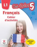 Club Dos. Francais L1. Cahier d&#039;activites. Lectia de franceza - Clasa 5, Litera
