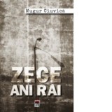 Zece ani rai - Mugur Ciuvica