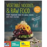 Cumpara ieftin Vegetable Noodles &amp; Raw Food