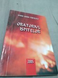 Cumpara ieftin ORATORIUL ISPITELOR-GEORGE -DORIAN STANCIULESCU /AUTOGRAF AUTOR