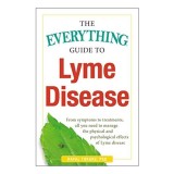 The Everything Guide To Lyme Disease, Rafal Tokarz PhD