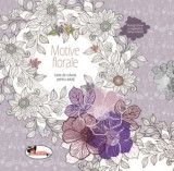 Motive florale. Carte de colorat pentru adulti - Aramis