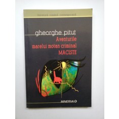 Aventurile marelui motan criminal MACISTE - Gheorghe PITUT
