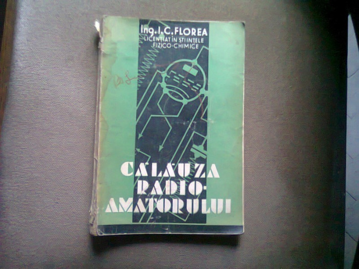 Calauza radioamatorului (radio,radiofonie),190 pag.bogat ilustrate - editie interbelica , 1935