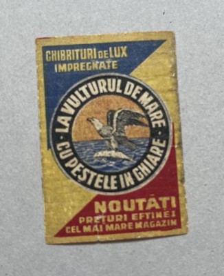 Eticheta cutie de chibrituri anii &amp;#039;40 Reclama magazin La Vulturul de Mare foto