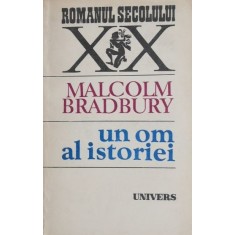 Un om al istoriei - Malcolm Bradbury