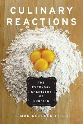 Culinary Reactions: The Everyday Chemistry of Cooking foto