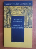 Romano Guardini - Sfarsitul modernitatii Evul Mediu european modernitate religie