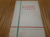 LA FEMME QUI INVENTA L`AMOUR - Guido da Verona - Paris, 1933, 348 p., Alta editura