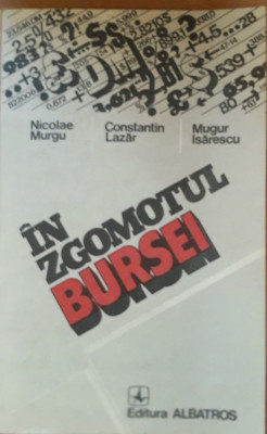 &amp;Icirc;n zgomotul bursei - Mugur Isărescu, Nicolae Murgu foto