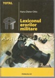 Cumpara ieftin Lexiconul Erorilor Militare - Hans-Dieter Otto, Paralela 45, 2005, Pitesti, 267 pagini, ISBN 973-697-370-0
