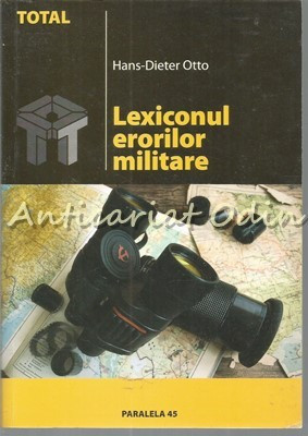 Lexiconul Erorilor Militare - Hans-Dieter Otto foto