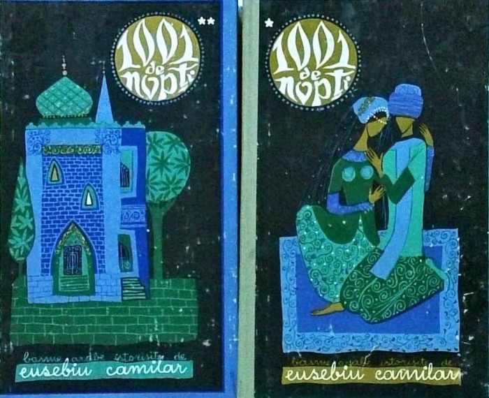 Eusebiu Camilar - 1001 de nopti. Basme arabe istorisite, 2 volume