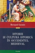 Istorie si cultura istorica in Occidentul Medieval foto