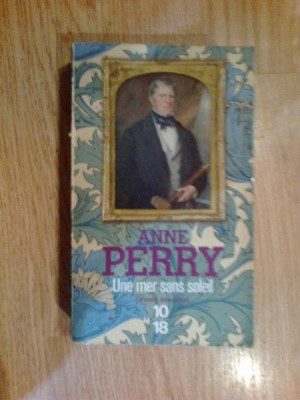 a7 Une mer sans soleil - Anne Perry (carte in franceza) foto