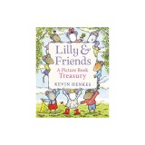 Lilly and Friends: A Picture Book Treasury