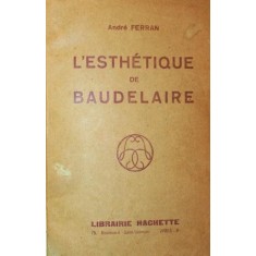 L ESTHETIQUE DE BAUDELAIRE