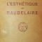 L ESTHETIQUE DE BAUDELAIRE