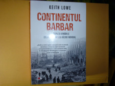 Continentul barbar - Keith Lowe foto