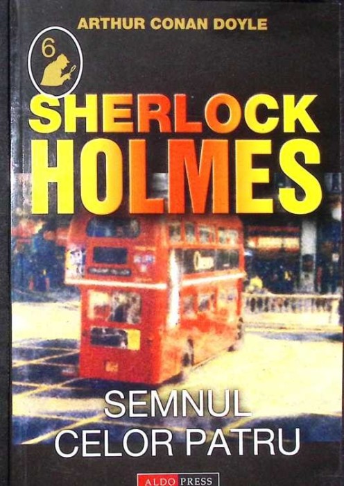 SHERLOCK HOLMES, SEMNUL CELOR PATRU-ARTHUR CONAN DOYLE-274629