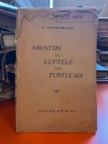 AMINTIRI DIN LUPTELE DE LA TURTUCAIA - G. TOPIRCEANU