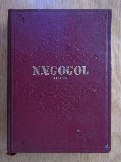 N. V. Gogol - Opere. Mirgorod volumul 2 (1955, editie cartonata)