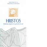 Hristos, prietenul clipelor de grea incercare - Georges Barbarin