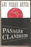 Luc Pierre Meyer-Pasager clandestin