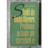 Boris Cazacu - Studii de limbă literară: probleme actuale ale cercetării ei