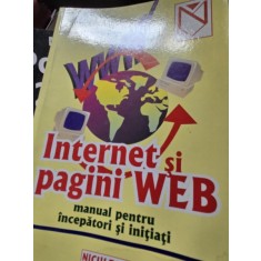 Internet si pagini Web. Manual pentru incepatori si initiati - Marcel Andrei Homorodean