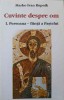 CUVINTE DESPRE OM I. PERSOANA - FIINTA A PASTELUI-MARKO IVAN RUPNIK-247318