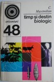 Timp si destin biologic &ndash; C. Maximilian