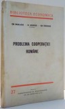 PROBLEMA COOPERATIEI ROMANE de ION MIHALACHE, M. GORMSEN, ION RADUCANU , 1940